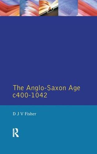 Cover image for The Anglo-Saxon Age c.400-1042