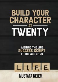 Cover image for Build Your Character at Twenty