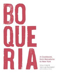 Cover image for Boqueria: A Cookbook, from Barcelona to New York