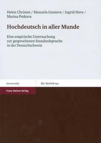 Cover image for Hochdeutsch In Aller Munde: Eine Empirische Untersuchung Zur Gesprochenen Standardsprache In der Deutschschweiz