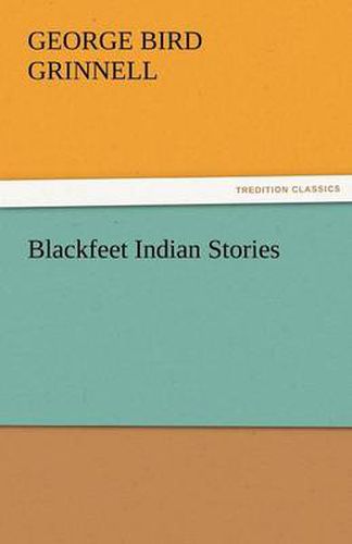 Cover image for Blackfeet Indian Stories