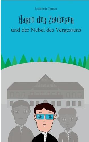 Cover image for Marco der Zauberer und der Nebel des Vergessens