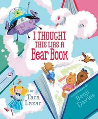 Cover image for I Thought This Was a Bear Book