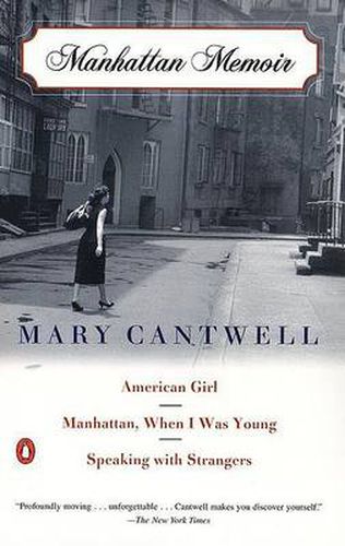 Cover image for Manhattan Memoir: American Girl; Manhattan, When I Was Young; Speaking with Strangers