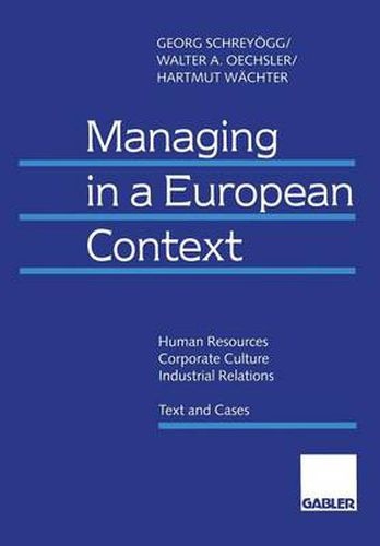 Cover image for Managing in a European Context: Human Resources - Corporate Culture - Industrial Relations Text and Cases