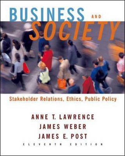 Business and Society: Stakeholders, Ethics, Public Policy