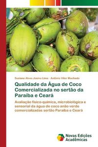 Cover image for Qualidade da Agua de Coco Comercializada no sertao da Paraiba e Ceara