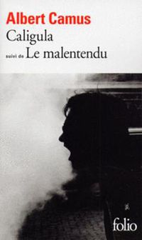 Cover image for Caligula, suivi de Le malentendu