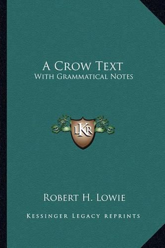 A Crow Text: With Grammatical Notes