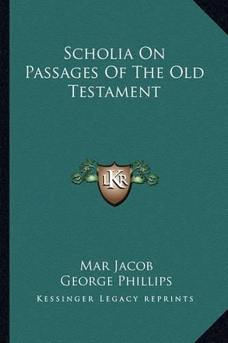 Scholia on Passages of the Old Testament