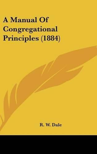 A Manual of Congregational Principles (1884)