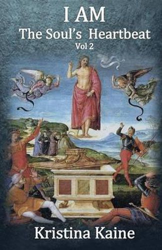 Cover image for I Am the Soul's Heartbeat Volume 2: The Seven Christian Initiations in the Gospel of St John