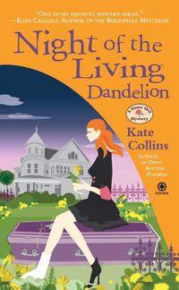 Cover image for Night of the Living Dandelion: A Flower Shop Mystery