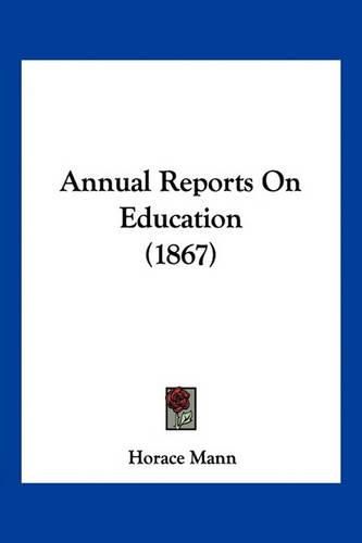 Cover image for Annual Reports on Education (1867)