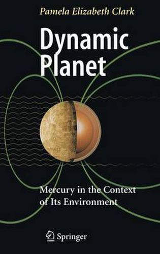 Cover image for Dynamic Planet: Mercury in the Context of its Environment