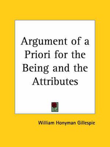 Cover image for Argument of a Priori for the Being and the Attributes (1910)