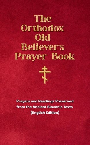 Cover image for The Orthodox Old Believer's Prayer Book