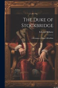 Cover image for The Duke of Stockbridge