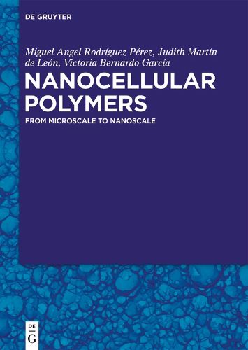 Cover image for Nanocellular Polymers: From Microscale to Nanoscale