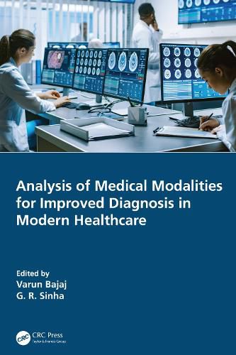 Cover image for Analysis of Medical Modalities for Improved Diagnosis in Modern Healthcare