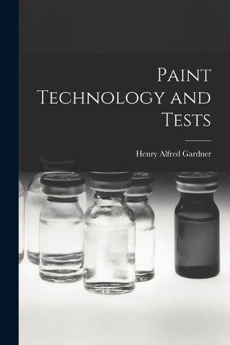 Cover image for Paint Technology and Tests