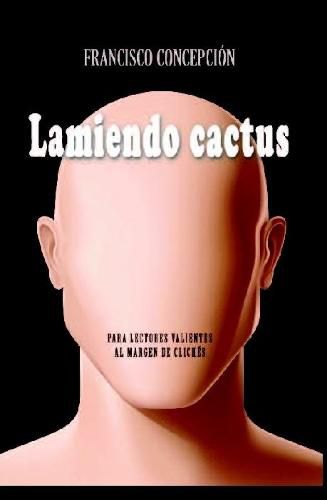 Cover image for Lamiendo Cactus