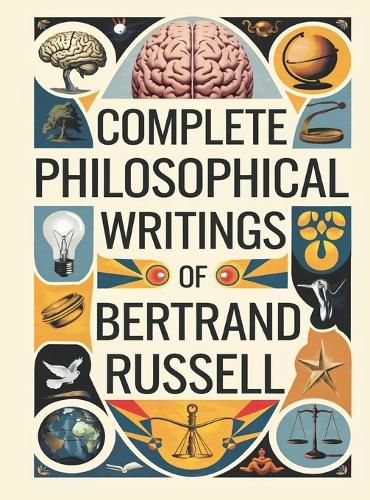Cover image for Complete Philosophical Writings of Bertrand Russell