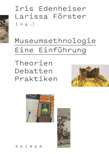 Cover image for Museumsethnologie - Eine Einfuhrung: Theorien - Debatten - Praktiken
