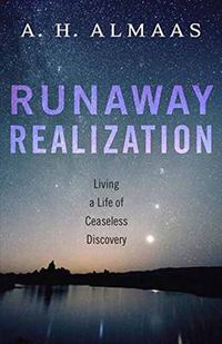 Cover image for Runaway Realization: Living a Life of Ceaseless Discovery