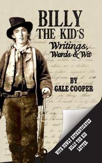 Cover image for Billy the Kid's Writings, Words, and Wit