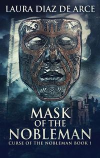 Cover image for Mask Of The Nobleman: Large Print Hardcover Edition