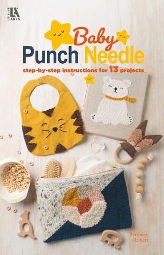 Cover image for Baby Punch Needle--Step-By-Step Instructions for 13 Projects