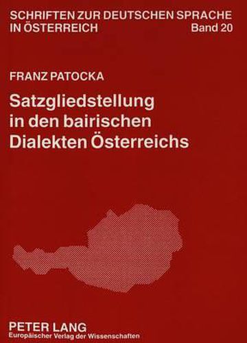 Cover image for Satzgliedstellung in Den Bairischen Dialekten Oesterreichs
