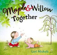 Cover image for Maple & Willow Together