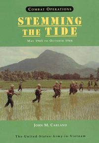 Cover image for Combat Operations: Stemming the Tide, May 1965 to October 1966 (United States Army in Vietnam series)