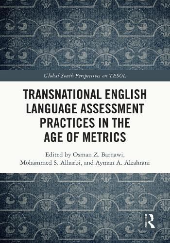 Cover image for Transnational English Language Assessment Practices in the Age of Metrics