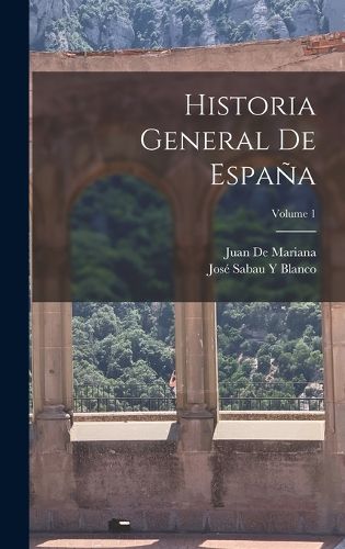 Cover image for Historia General De Espana; Volume 1