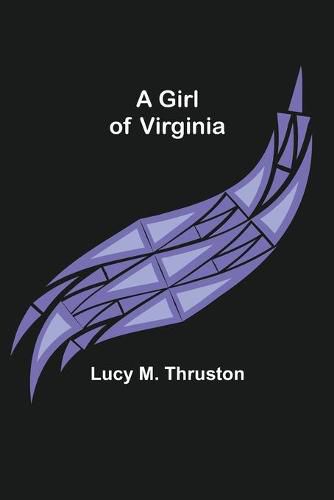 Cover image for A Girl of Virginia
