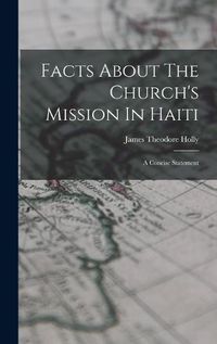 Cover image for Facts About The Church's Mission In Haiti