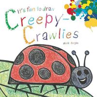 Cover image for It's Fun to Draw Creepy-Crawlies