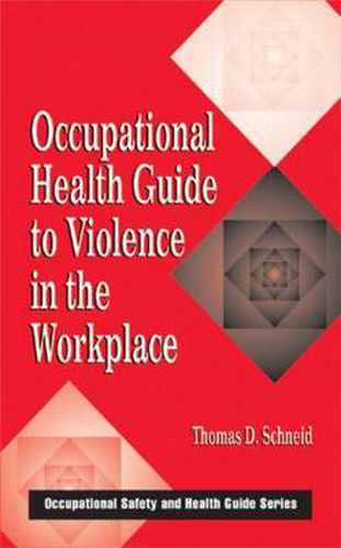 Cover image for Occupational Health Guide to Violence in the Workplace