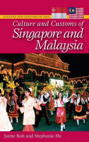 Cover image for Culture and Customs of Singapore and Malaysia