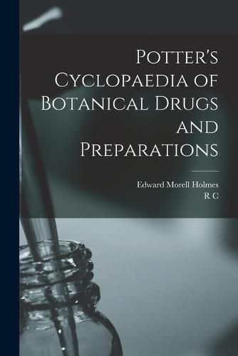 Potter's Cyclopaedia of Botanical Drugs and Preparations