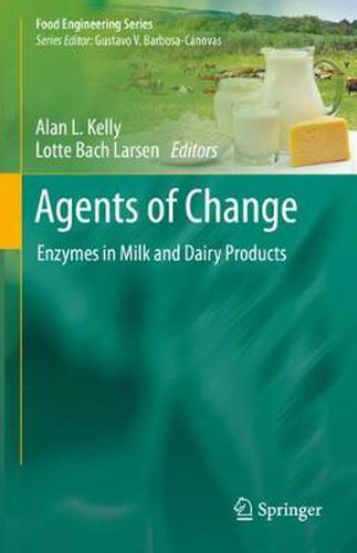 Cover image for Agents of Change: Enzymes in Milk and Dairy Products