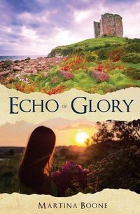 Cover image for Echo of Glory: An Irish Legends Romance