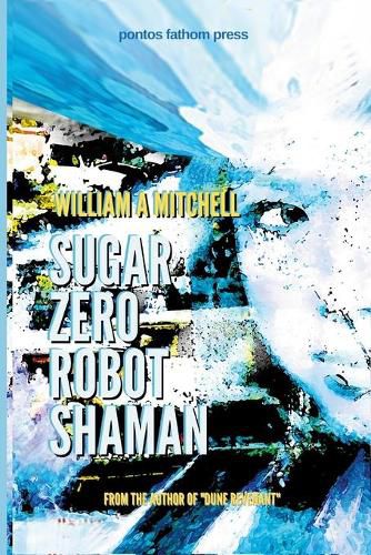 Cover image for Sugar Zero Robot Shaman