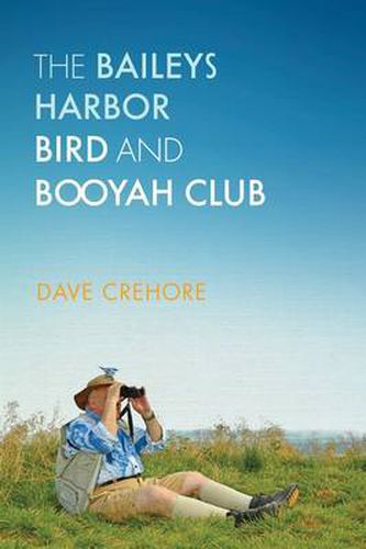 Cover image for The Baileys Harbor Bird and Booyah Club