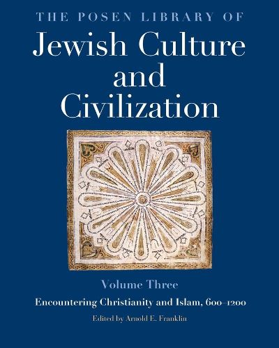 Cover image for The Posen Library of Jewish Culture and Civilization, Volume 3