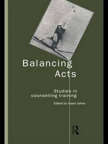 Cover image for Balancing Acts: Studies in Counselling Training