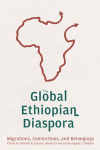 Cover image for The Global Ethiopian Diaspora